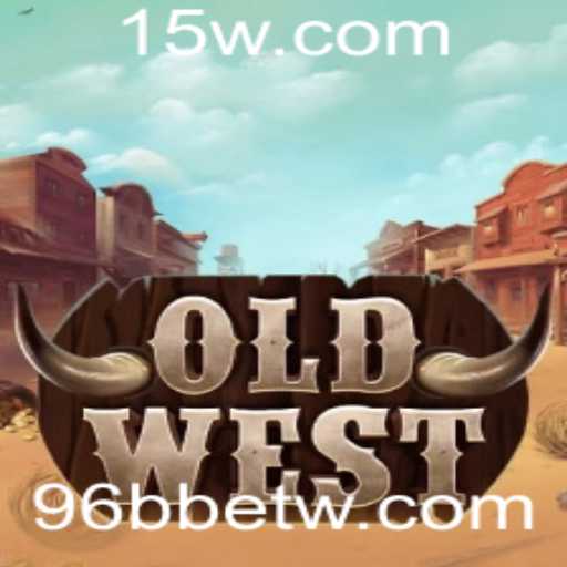 Descubra o Emocionante Mundo de OldWest: Um Mergulho no Lejando Game com 96bbet